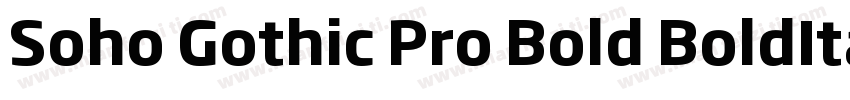 Soho Gothic Pro Bold BoldItalic字体转换